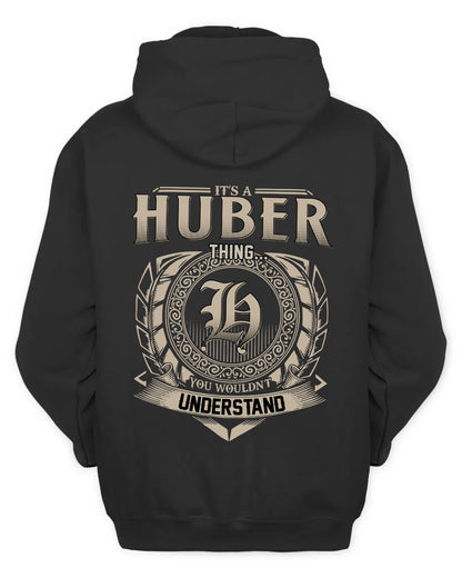 HUBER HH88-K2–Personalized Name Quote Apparel “It’s a/an NAME Thing You Wouldn’t Understand”