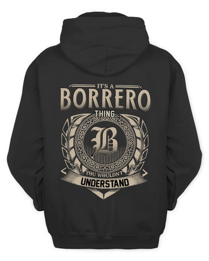 BORRERO HH88-K2–Personalized Name Quote Apparel “It’s a/an NAME Thing You Wouldn’t Understand”