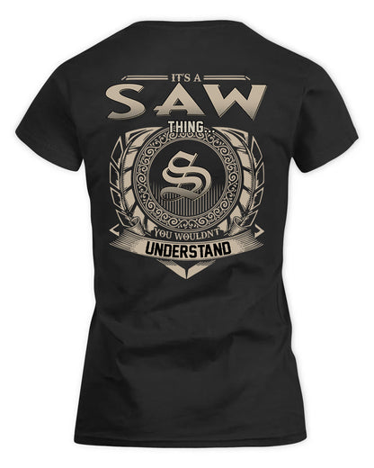 SAWYERS HH88-K2–Personalized Name Quote Apparel “It’s a/an NAME Thing You Wouldn’t Understand”