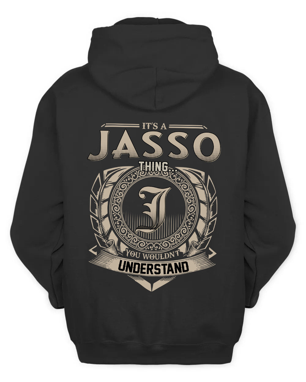 JASSO HH88-K2–Personalized Name Quote Apparel “It’s a/an NAME Thing You Wouldn’t Understand”