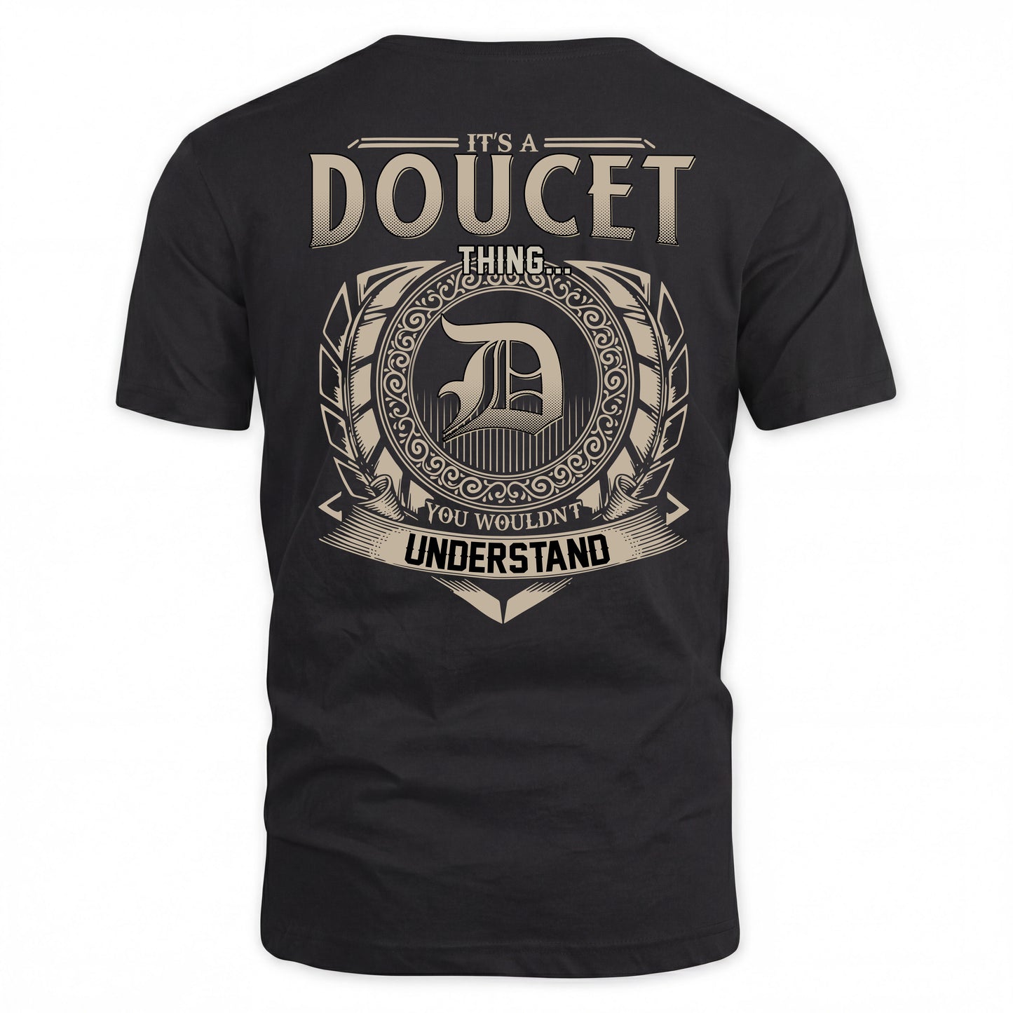 DOUCET HH88-K2–Personalized Name Quote Apparel “It’s a/an NAME Thing You Wouldn’t Understand”