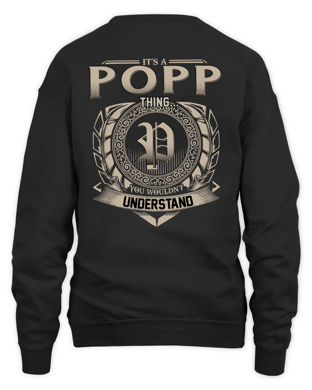POPP HH88-K2–Personalized Name Quote Apparel “It’s a/an NAME Thing You Wouldn’t Understand”