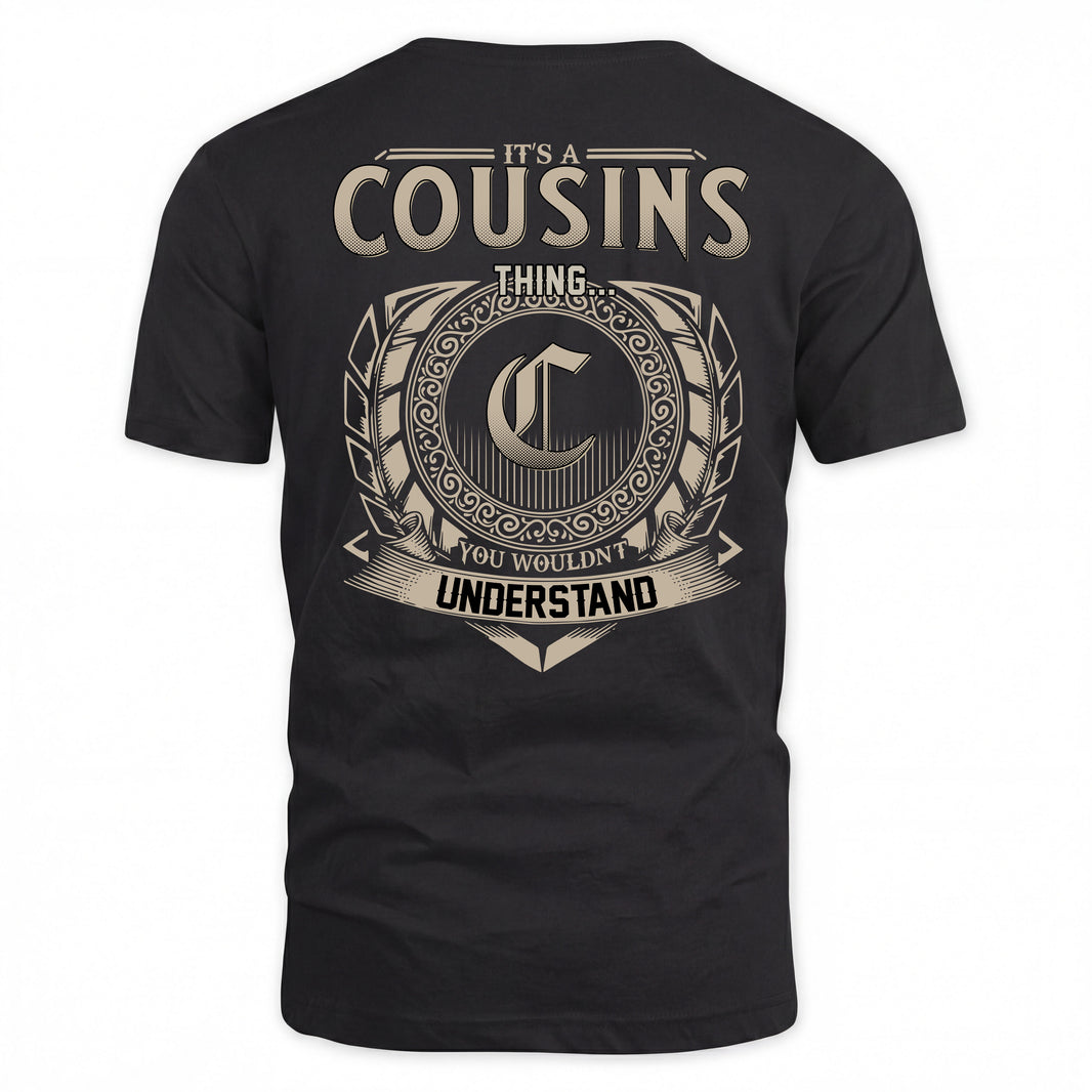 COUSINS HH88-K2–Personalized Name Quote Apparel “It’s a/an NAME Thing You Wouldn’t Understand”