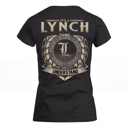 LYNCH HH88-K2–Personalized Name Quote Apparel “It’s an NAME Thing You Wouldn’t Understand”