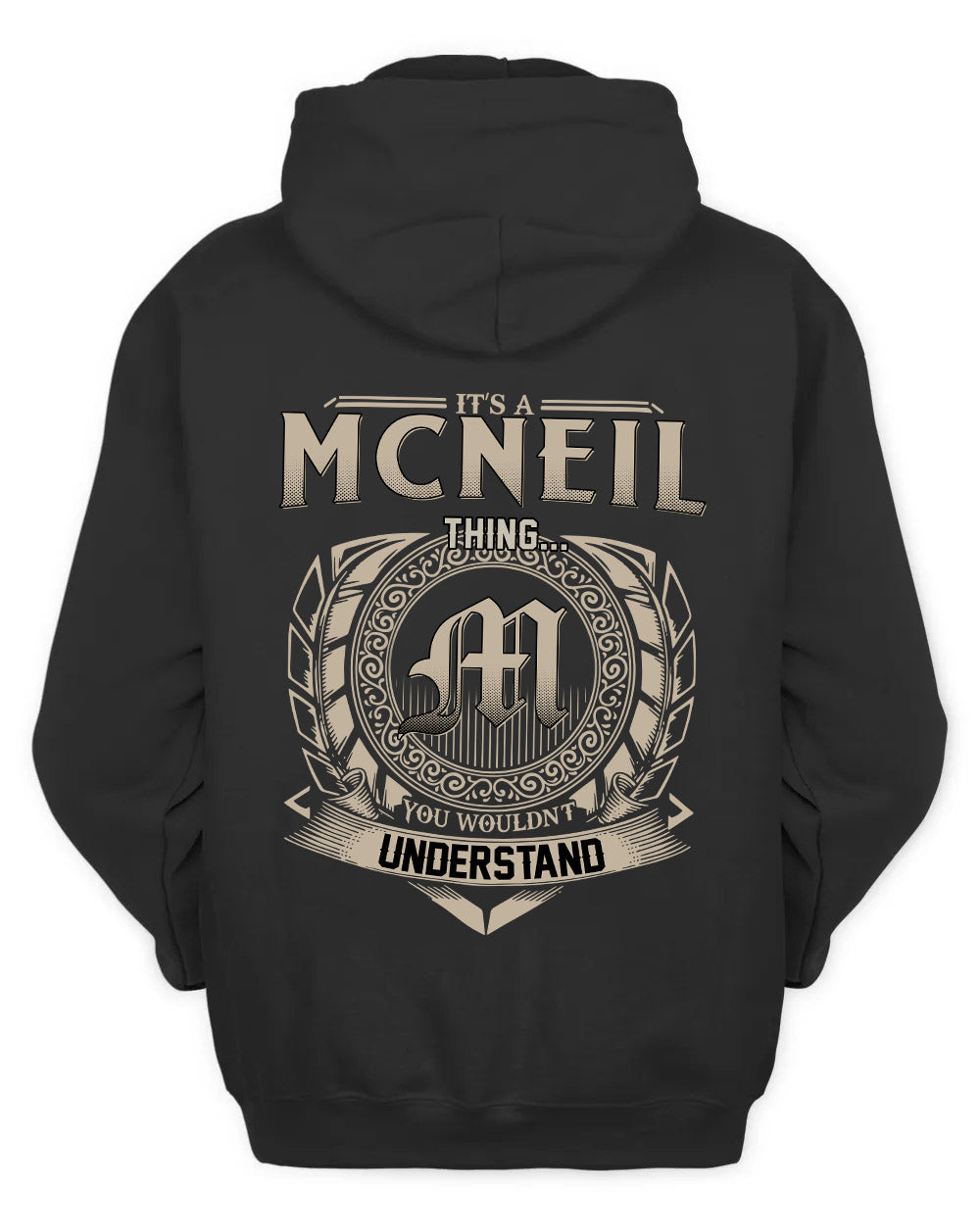 MCNEIL HH88-K2–Personalized Name Quote Apparel “It’s a/an NAME Thing You Wouldn’t Understand”