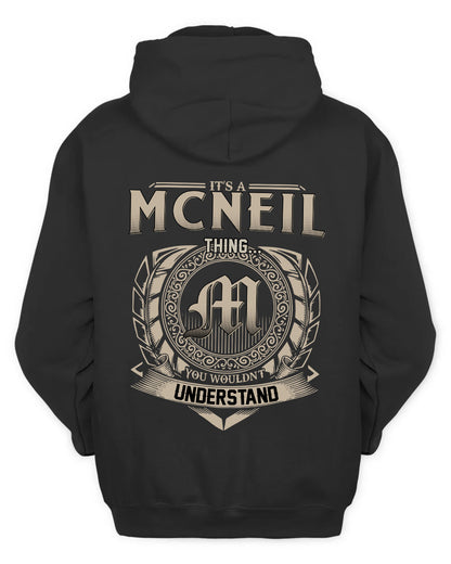 MCNEIL HH88-K2–Personalized Name Quote Apparel “It’s a/an NAME Thing You Wouldn’t Understand”