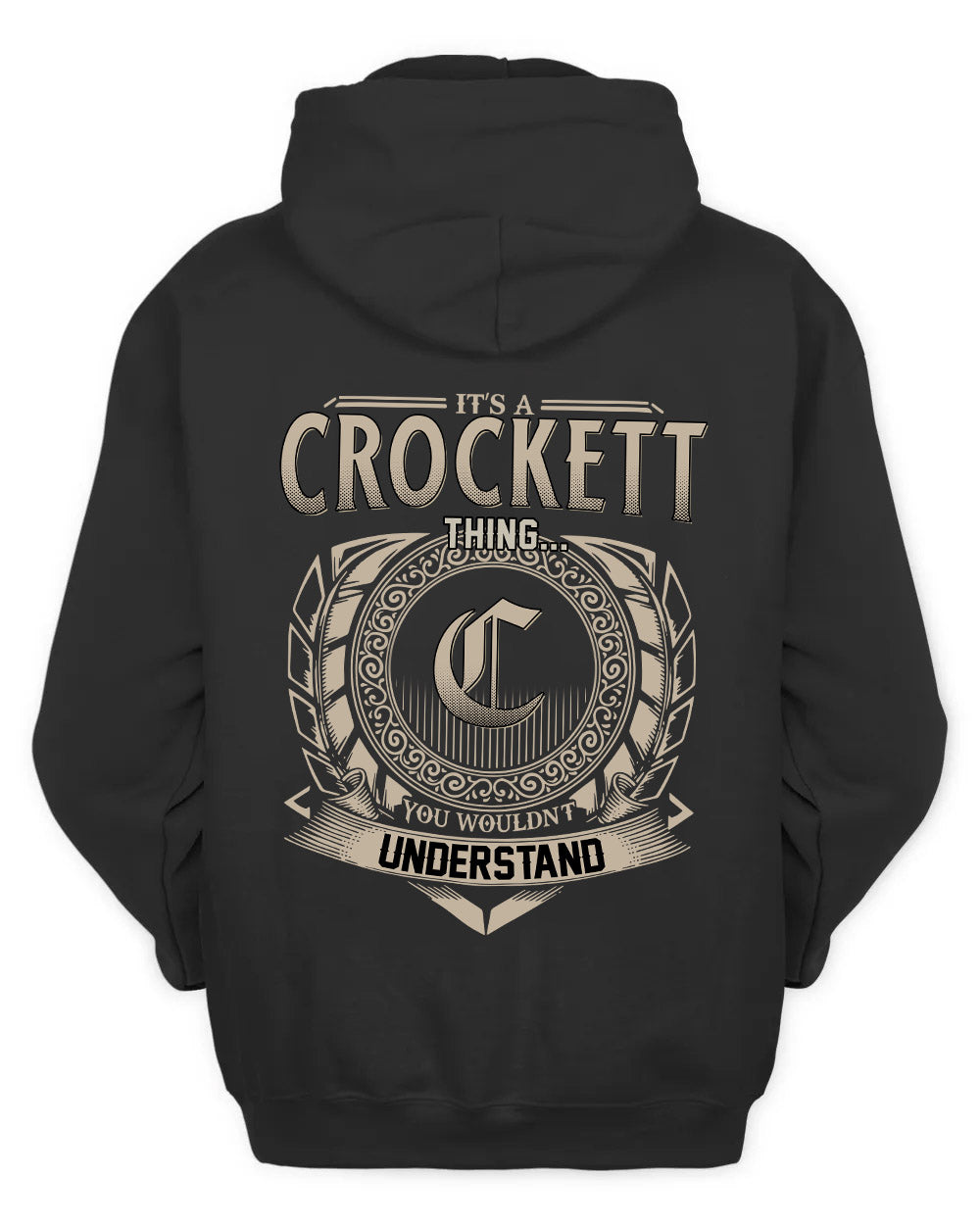 CROCKETT HH88-K2–Personalized Name Quote Apparel “It’s a/an NAME Thing You Wouldn’t Understand”