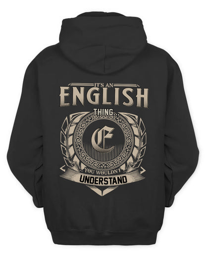 ENGLISH HH88-K2–Personalized Name Quote Apparel “It’s a/an NAME Thing You Wouldn’t Understand”