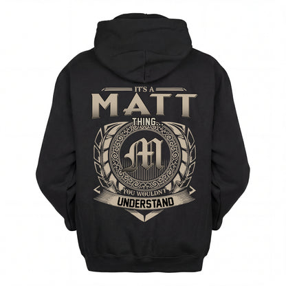 MATT HH88-K2–Personalized Name Quote Apparel “It’s an NAME Thing You Wouldn’t Understand”
