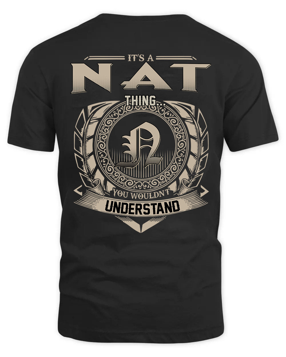 NAT HH88-K2–Personalized Name Quote Apparel “It’s a/an NAME Thing You Wouldn’t Understand”