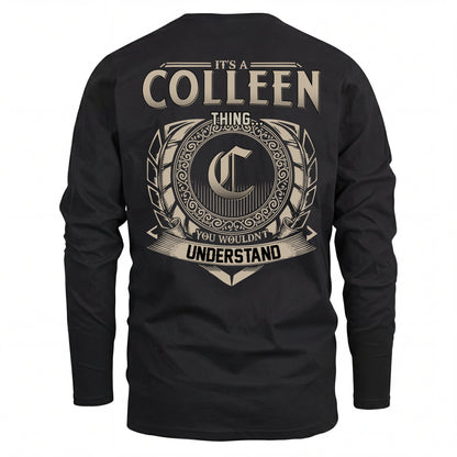 COLLEEN HH88-K2–Personalized Name Quote Apparel “It’s an NAME Thing You Wouldn’t Understand”