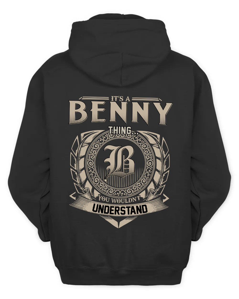 BENNY HH88-K2–Personalized Name Quote Apparel “It’s a/an NAME Thing You Wouldn’t Understand”