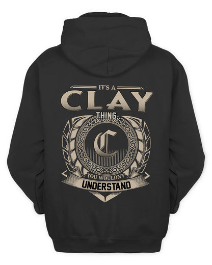 CLAY HH88-K2–Personalized Name Quote Apparel “It’s a/an NAME Thing You Wouldn’t Understand”
