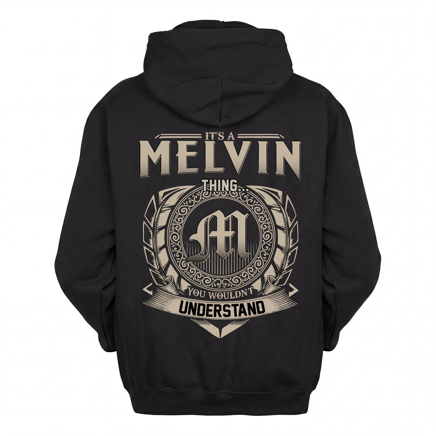 MELVIN HH88-K2–Personalized Name Quote Apparel “It’s an NAME Thing You Wouldn’t Understand”