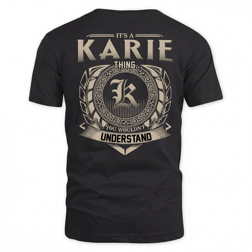 KARIE HH88-K2–Personalized Name Quote Apparel “It’s a/an NAME Thing You Wouldn’t Understand”