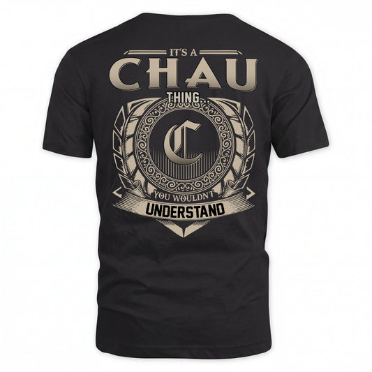 CHAU HH88-K2–Personalized Name Quote Apparel “It’s an NAME Thing You Wouldn’t Understand”