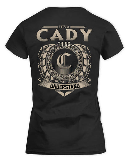 CADY HH88-K2–Personalized Name Quote Apparel “It’s a/an NAME Thing You Wouldn’t Understand”