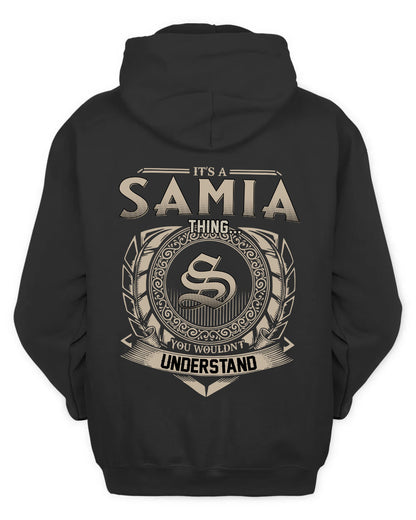 SAMIA HH88-K2–Personalized Name Quote Apparel “It’s a/an NAME Thing You Wouldn’t Understand”