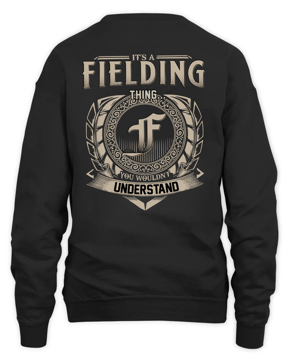 FIELDING HH88-K2–Personalized Name Quote Apparel “It’s a/an NAME Thing You Wouldn’t Understand”