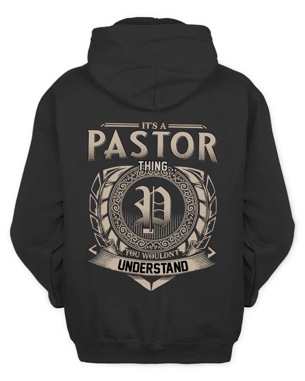 PASTOR HH88-K2–Personalized Name Quote Apparel “It’s a/an NAME Thing You Wouldn’t Understand”