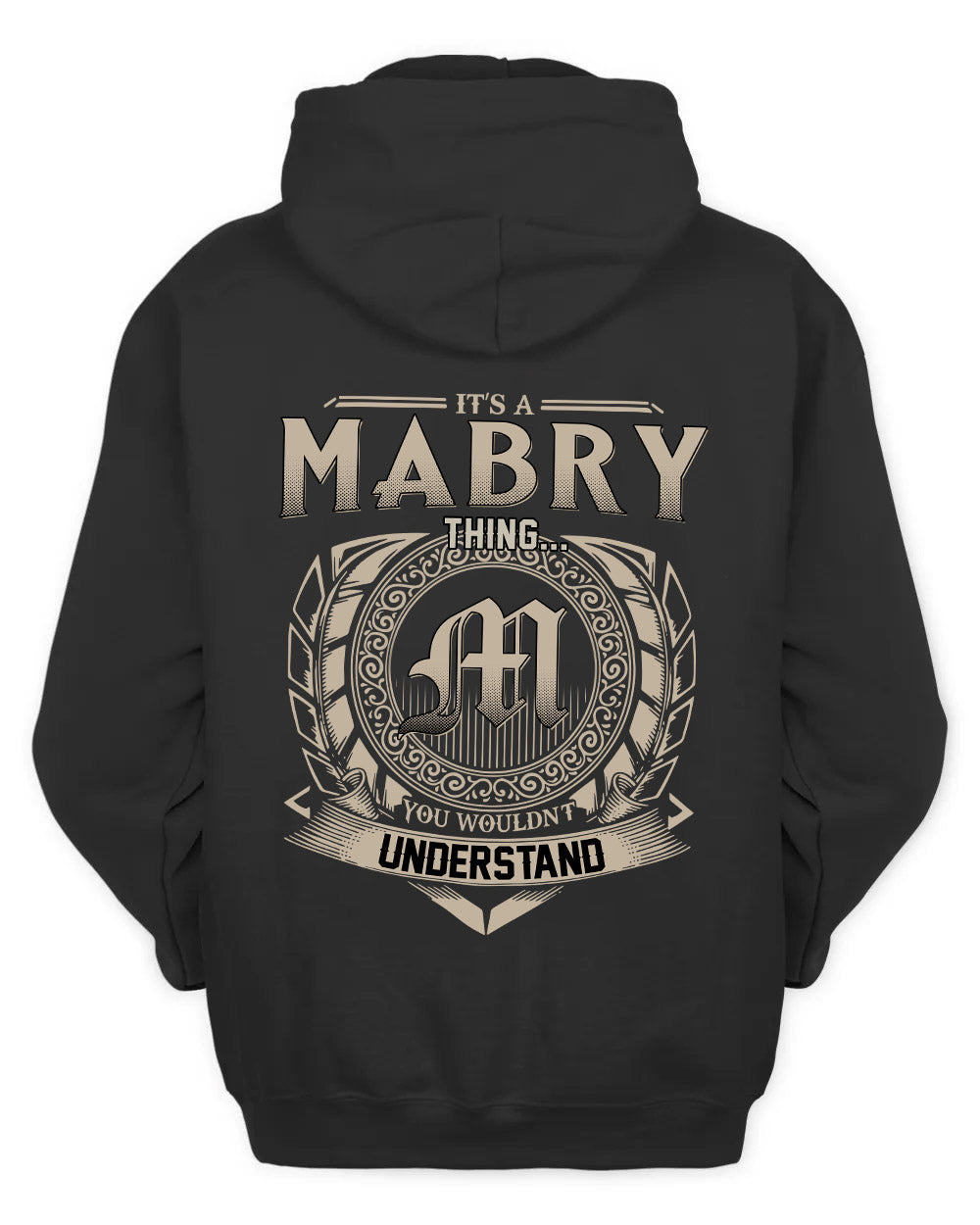 MABRY HH88-K2–Personalized Name Quote Apparel “It’s a/an NAME Thing You Wouldn’t Understand”