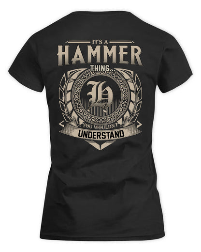 HAMMER HH88-K2–Personalized Name Quote Apparel “It’s a/an NAME Thing You Wouldn’t Understand”