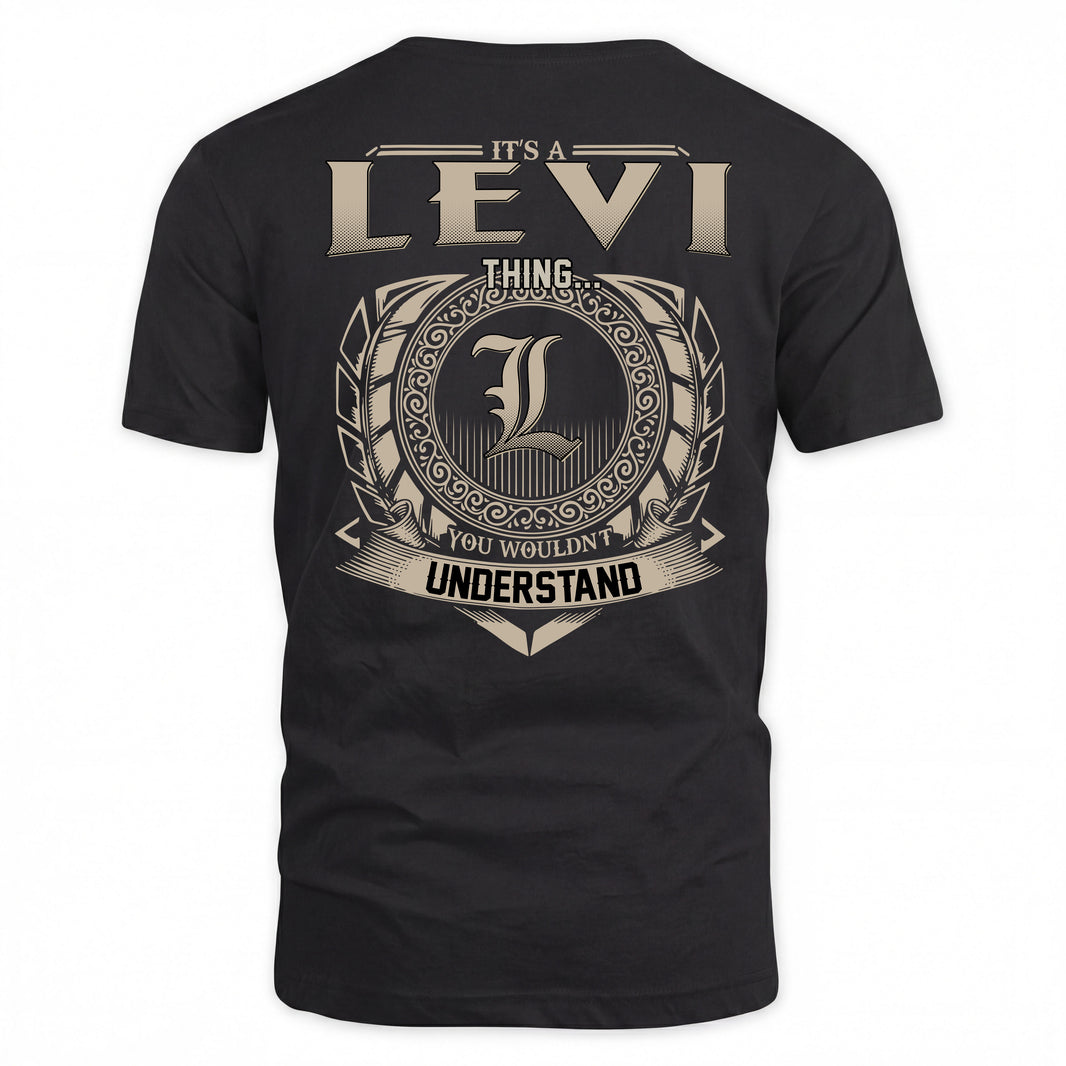 LEVI HH88-K2–Personalized Name Quote Apparel “It’s a/an NAME Thing You Wouldn’t Understand”