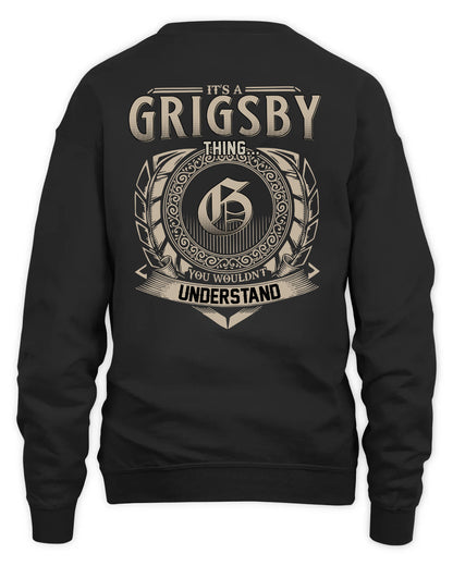 GRIGSBY HH88-K2–Personalized Name Quote Apparel “It’s a/an NAME Thing You Wouldn’t Understand”