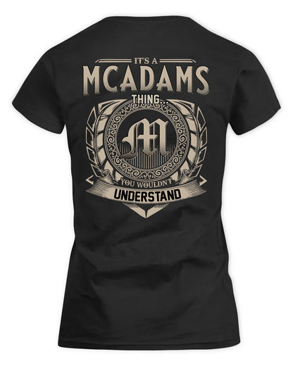 MCADAMS HH88-K2–Personalized Name Quote Apparel “It’s a/an NAME Thing You Wouldn’t Understand”