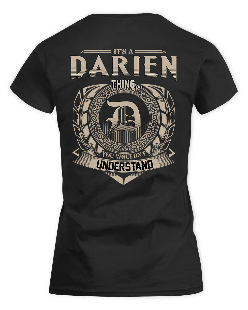 DARIEN HH88-K2–Personalized Name Quote Apparel “It’s a/an NAME Thing You Wouldn’t Understand”