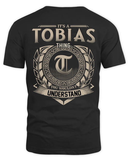 TOBIAS HH88-K2–Personalized Name Quote Apparel “It’s a/an NAME Thing You Wouldn’t Understand”