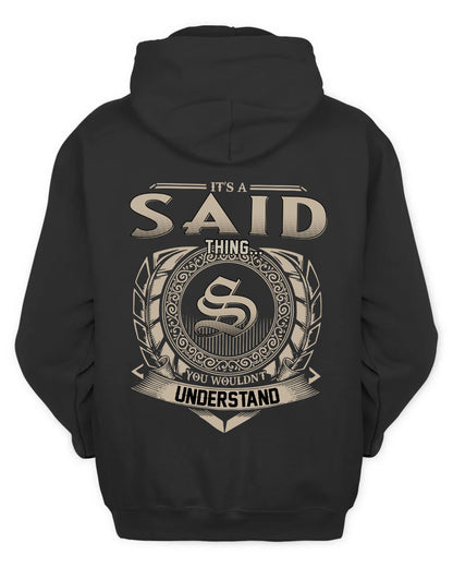 SAID HH88-K2–Personalized Name Quote Apparel “It’s a/an NAME Thing You Wouldn’t Understand”