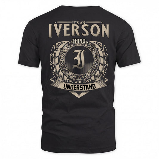 IVERSON HH88-K2–Personalized Name Quote Apparel “It’s a/an NAME Thing You Wouldn’t Understand”