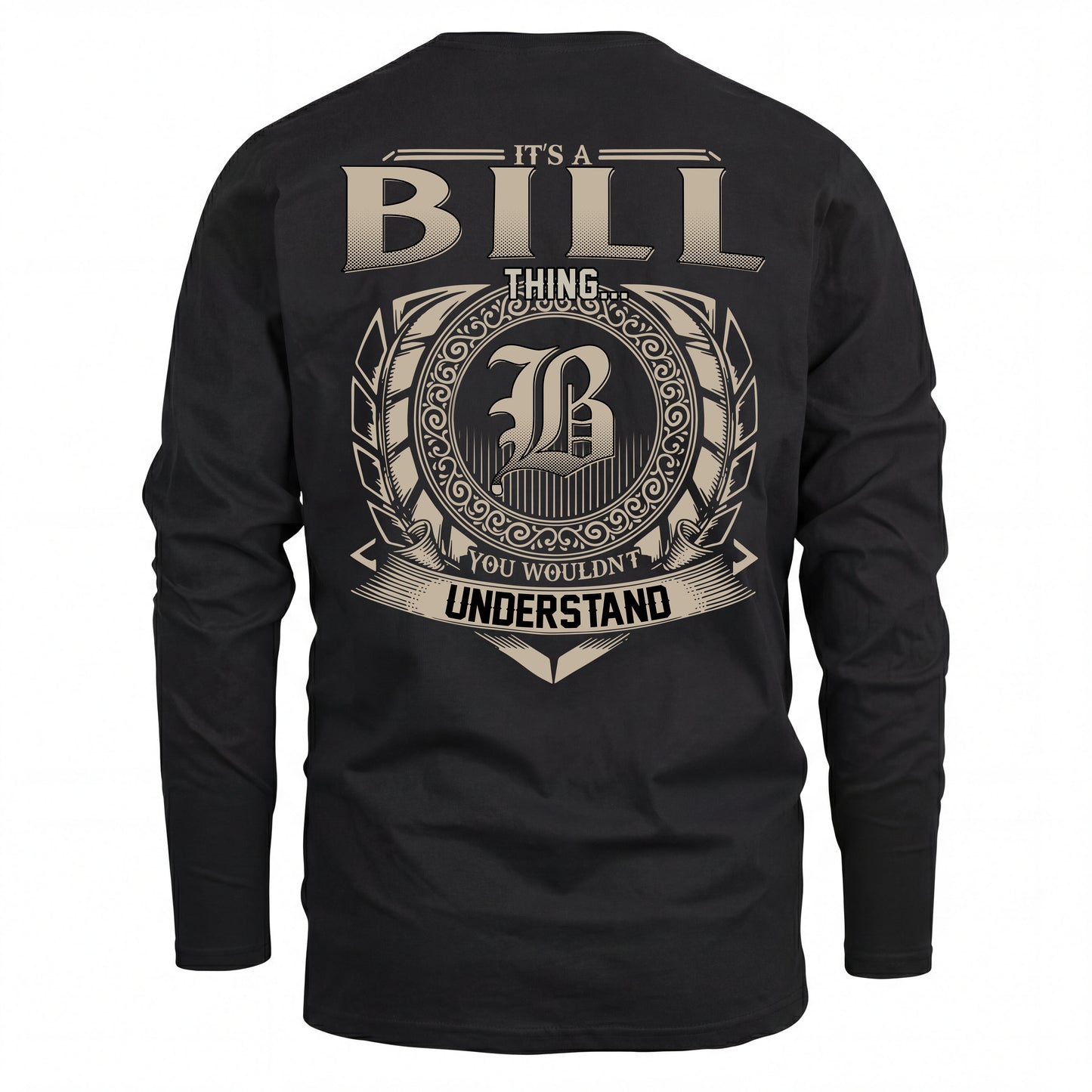 BILL HH88-K2–Personalized Name Quote Apparel “It’s an NAME Thing You Wouldn’t Understand”