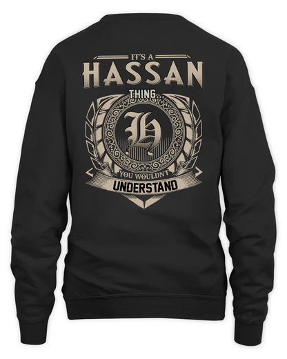 HASSAN HH88-K2–Personalized Name Quote Apparel “It’s a/an NAME Thing You Wouldn’t Understand”