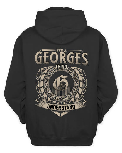 GEORGES HH88-K2–Personalized Name Quote Apparel “It’s a/an NAME Thing You Wouldn’t Understand”