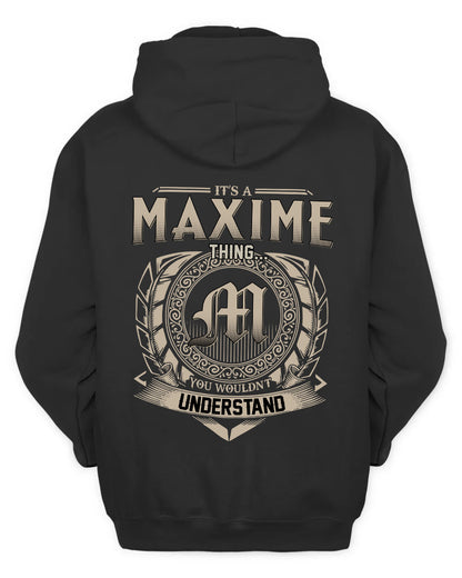 MAXIME HH88-K2–Personalized Name Quote Apparel “It’s a/an NAME Thing You Wouldn’t Understand”