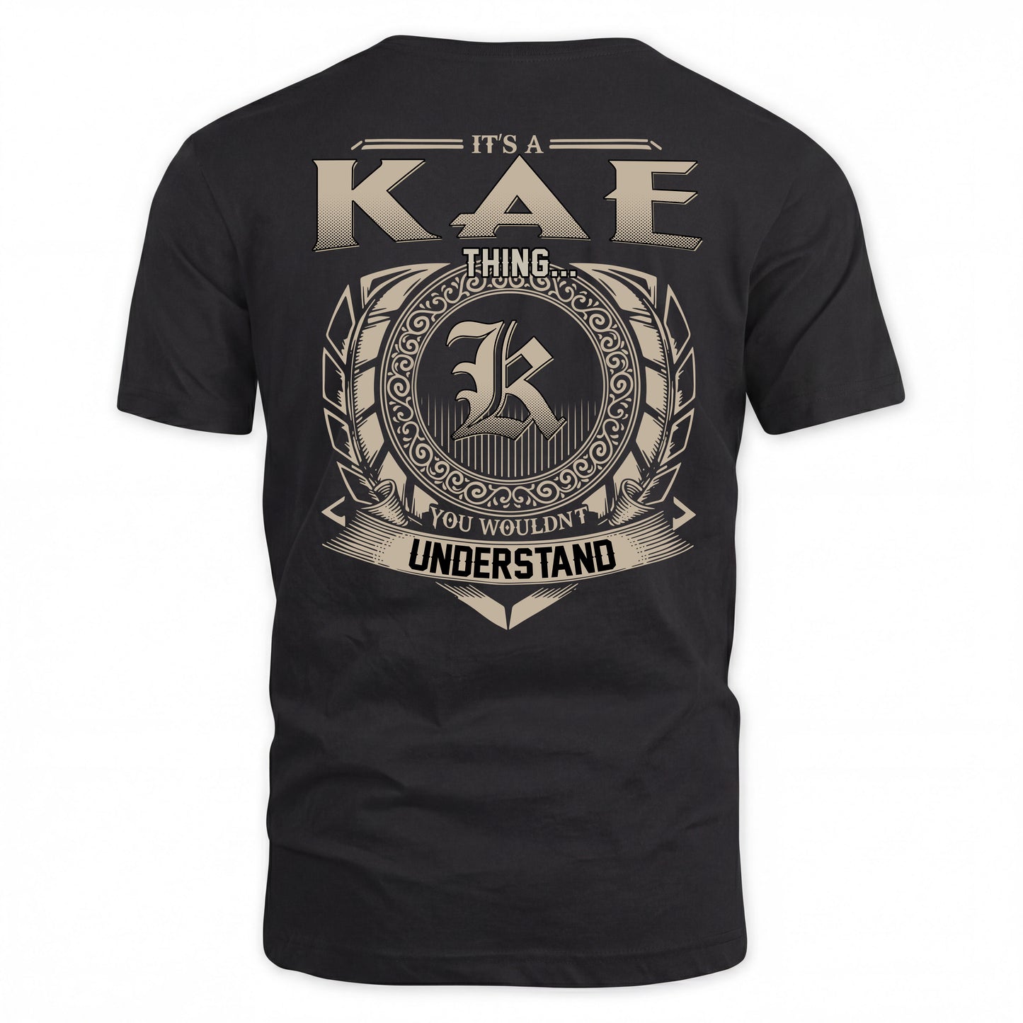 KAE HH88-K2–Personalized Name Quote Apparel “It’s a/an NAME Thing You Wouldn’t Understand”