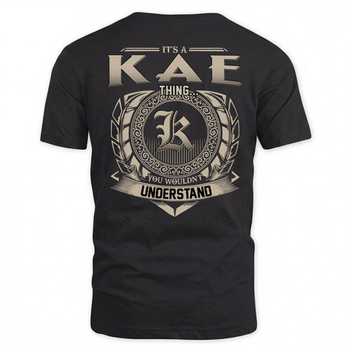 KAE HH88-K2–Personalized Name Quote Apparel “It’s a/an NAME Thing You Wouldn’t Understand”