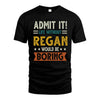 REGAN HH88-K2–Personalized Funny Quote Apparel “Life Without NAME Would Be Boring”