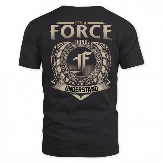 FORCE HH88-K2–Personalized Name Quote Apparel “It’s a/an NAME Thing You Wouldn’t Understand”