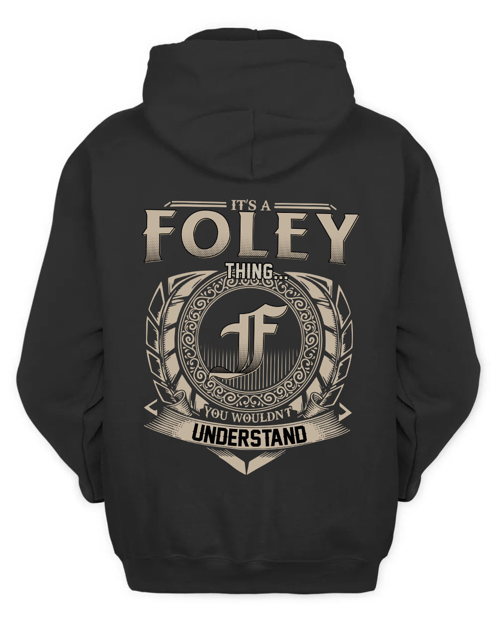FOLEY HH88-K2–Personalized Name Quote Apparel “It’s a/an NAME Thing You Wouldn’t Understand”