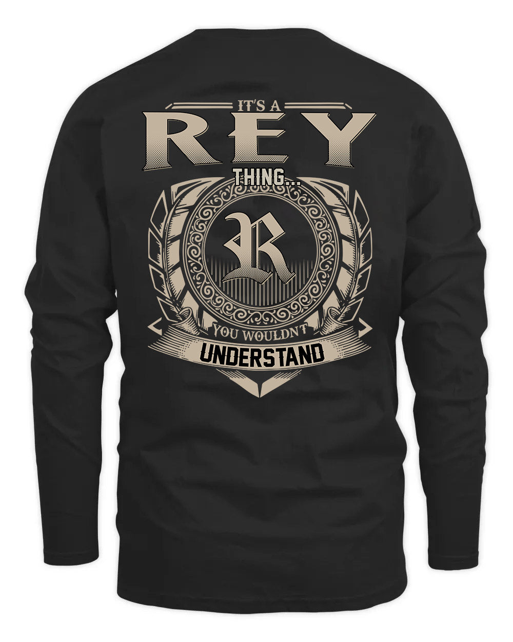 REY HH88-K2–Personalized Name Quote Apparel “It’s a/an NAME Thing You Wouldn’t Understand”