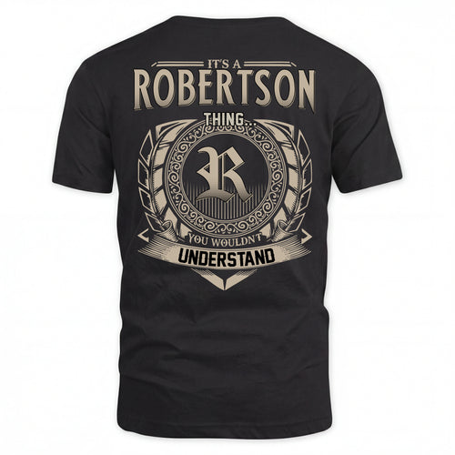 ROBERTSON HH88-K2–Personalized Name Quote Apparel “It’s an NAME Thing You Wouldn’t Understand”