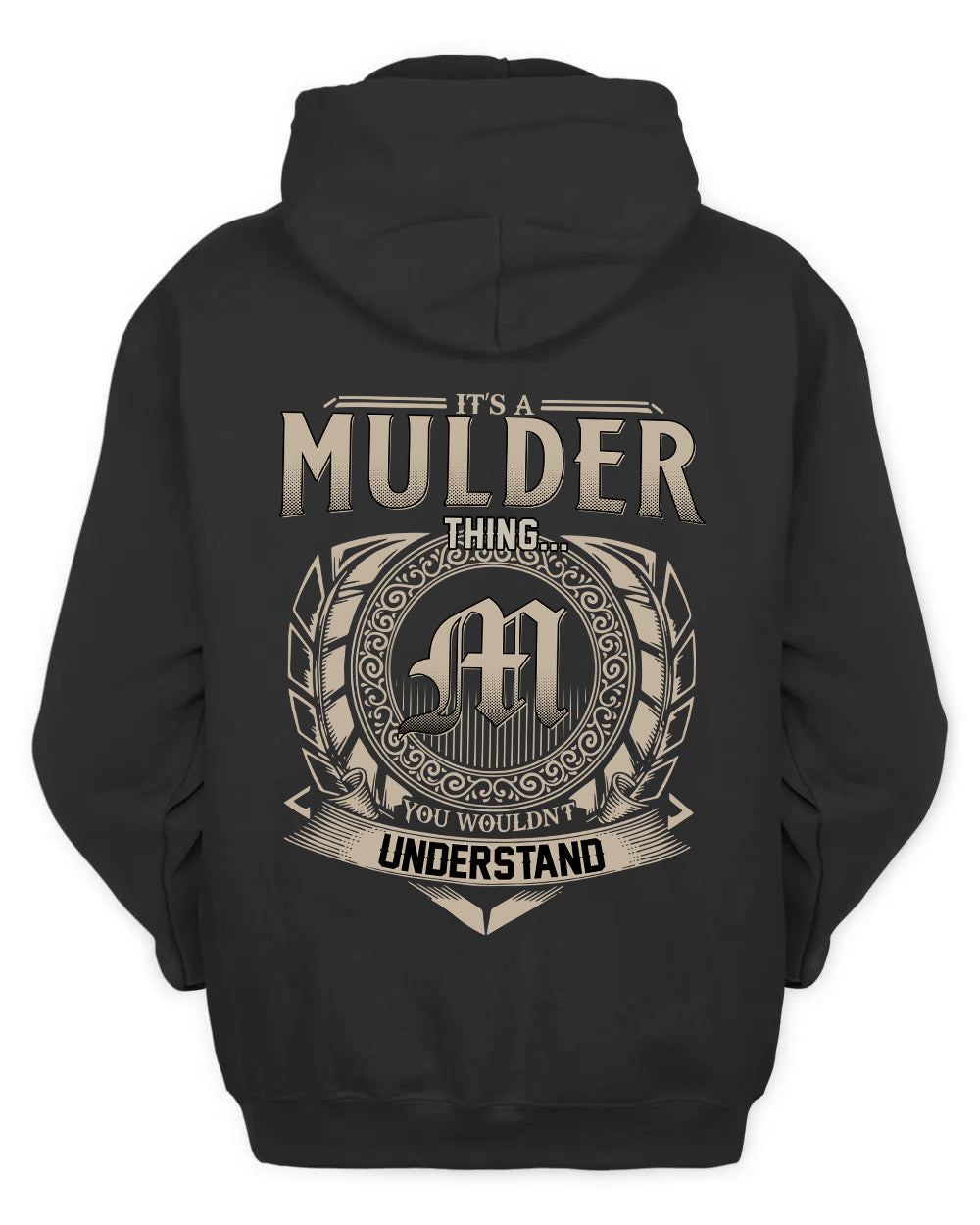 MULDER HH88-K2–Personalized Name Quote Apparel “It’s a/an NAME Thing You Wouldn’t Understand”