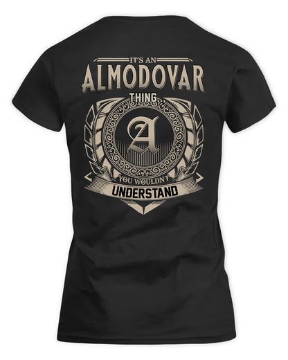 ALMODOVAR HH88-K2–Personalized Name Quote Apparel “It’s a/an NAME Thing You Wouldn’t Understand”