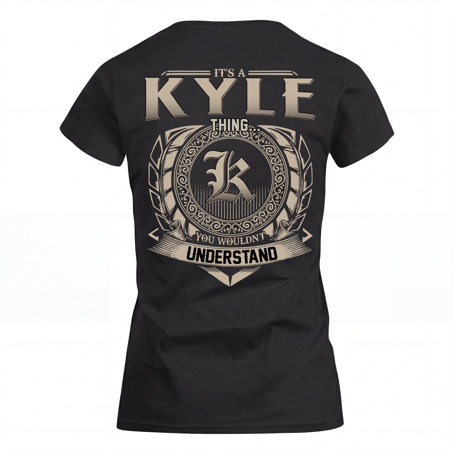 KYLE HH88-K2–Personalized Name Quote Apparel “It’s an NAME Thing You Wouldn’t Understand”