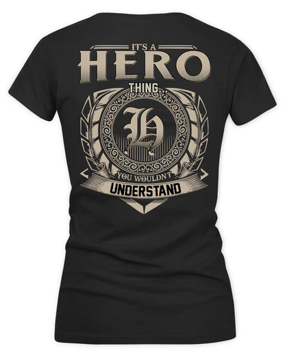 HERON HH88-K2–Personalized Name Quote Apparel “It’s a/an NAME Thing You Wouldn’t Understand”
