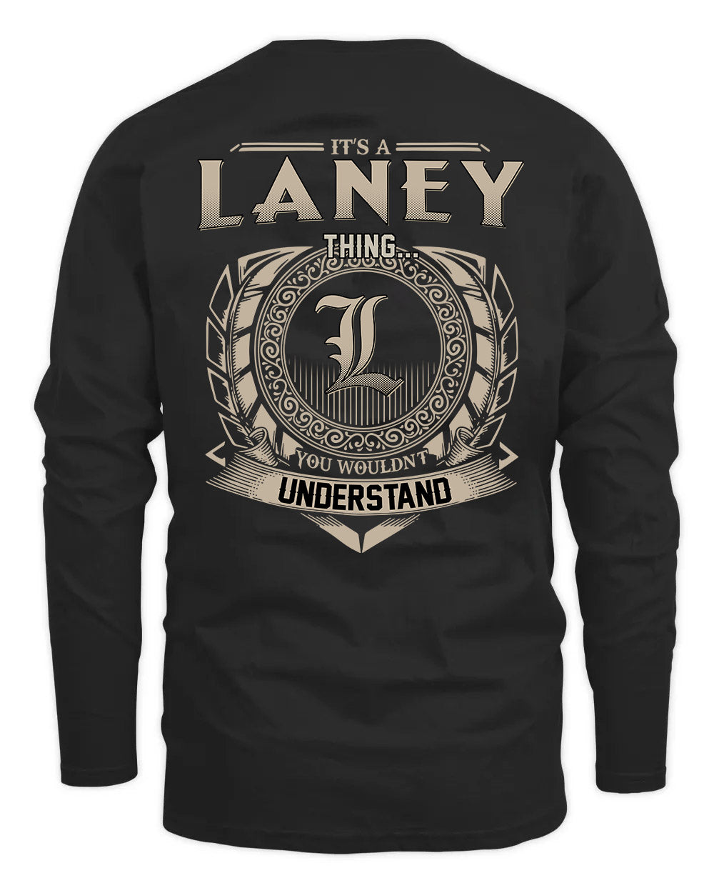 LANEY HH88-K2–Personalized Name Quote Apparel “It’s a/an NAME Thing You Wouldn’t Understand”