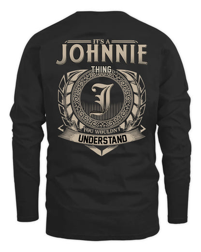 JOHNNIE HH88-K2–Personalized Name Quote Apparel “It’s a/an NAME Thing You Wouldn’t Understand”